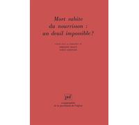Mort subite du nourrisson : un deuil impossible ? Un deuil impossible ? - Serge Lebovici - Puf - broché - Etude