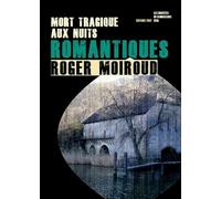 Mort tragique aux Nuits Romantiques / Les enquêtes du commissaire Féra