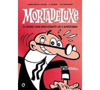 Mortadeluxe El Ibáñez más irreverente en 3 aventuras - Ibanez Francisco - BRUGUERA - ebook (ePub) - Livre