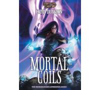 Mortal Coils: The Necromancer's Apprentice Book 1