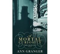 Mortal Curiosity Granger, Ann (Auteur)