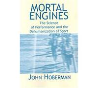 Mortal Engines John M. Hoberman (Auteur)