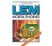 Mortal Engines Lem, Stanislaw (Auteur)