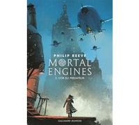 Mortal Engines Philip Reeve (Auteur), Luc Rigoureau (Traduction)