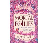 Mortal Follies: A devilishly funny Regency romantasy from the bestselling author of Boyfriend Material