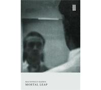 Mortal Leap - MacDonald Harris - UEA Publishing Project - Livre en Anglais - Paperback MacDonald HarrisMacDonald Harris (Auteur)