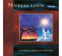 Mortal Loom - Alchemy Through Dreams: Euro E