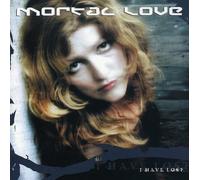 Mortal Love - I Have Lost...
