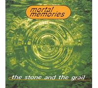 Mortal Memories - the stone and the grail
