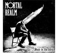 MORTAL REALM - Stab in The Dark [Import]