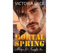 Mortal Spring (Reyes & Knight T3)