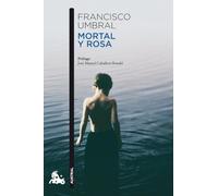 Mortal y rosa