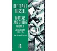 Mortals and Others Volume II by Bertrand Russell Bertrand Russell, Harry Ruja (Auteur)