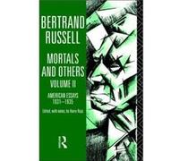 Mortals and Others Volume II by Bertrand Russell Bertrand Russell, Harry Ruja (Auteur)