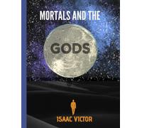Mortals And The Gods