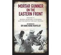 Mortar Gunner on the Eastern Front by Hans Heinz Rehfeldt Unknown (Auteur)