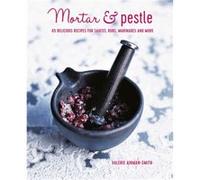 Mortar & Pestle Ryland Peters & Small (Auteur)