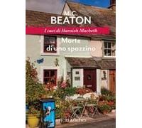 Morte Di Uno Spazzino. I Casi Di Hamish Macbeth