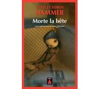 Morte la bête Søren Hammer (Auteur), Lotte Hammer (Auteur), Andréas Saint Bonnet (Traduction)