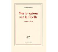 Morte-Saison Sur La Ficelle - Et Autres Récits