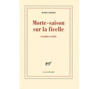 Marie Didier – Morte-saison sur la ficelle et autres récits – Roman – Broché