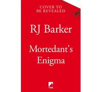 Mortedant's Enigma A gloriously twisty fantasy full of mystery, magic and high stakes in this Sunday Times bestselling series - RJ Barker - Tor - ebook (ePub) - Livre