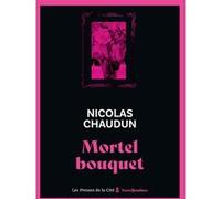 Mortel bouquet Nicolas Chaudun (Auteur)