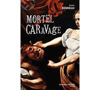 Mortel Caravage