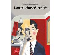 Mortel chassé-croisé