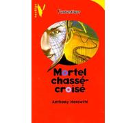 Mortel chassé-croisé