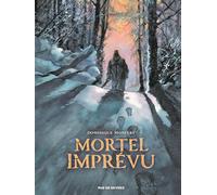 Mortel imprévu - Dominique Monfery - Rue De Sevres - cartonné - Bande dessinée