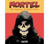 Mortel - Marc Dubuisson - Delcourt - broché - Bande dessinée