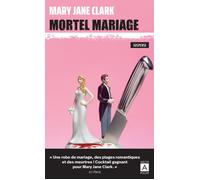 Mortel mariage - Mary Jane Clark - Archipoche - Poche - Roman