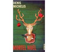 Mortel Noël Denis Michelis (Auteur)