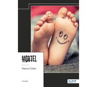 Mortel - Patrice Collier - Nombre 7 - relié - Roman
