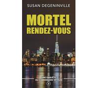MORTEL RENDEZ-VOUS: UNE ENQUÊTE DU COMMISSAIRE VÉTOLDI - 3