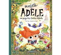 Mortelle Adèle au pays des contes défaits - tome collector