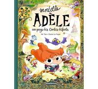 Mortelle Adèle au pays des contes défaits - tome collector