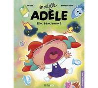 Mortelle Adèle - Bim, Bam, Boum !