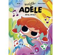 Mortelle Adèle - Ding, dong ! - Mr Tan - Mr Tan & Co - cartonné - Album jeunesse