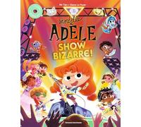 Mortelle Adèle - Show Bizarre !