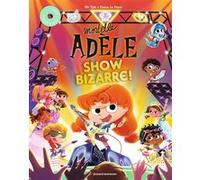 Mortelle Adèle - Show Bizarre ! - (1 Cd Audio)