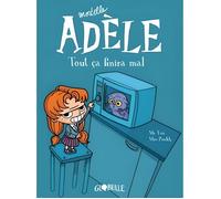 Mortelle Adèle Tome 1 - Tout Ça Finira Mal