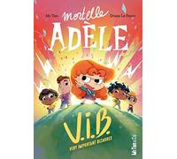 Mortelle Adèle Tome 4 - V.I.B. : Very Important Bizarres