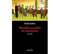 Mortelle assemblée de copropriété