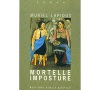 Mortelle Imposture Muriel Lapidus (Auteur)