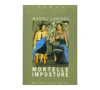 Mortelle Imposture - Muriel Lapidus - Losfeld Joelle - Livre