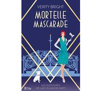 Mortelle mascarade: Les aventures de Lady Eleanor Swift T2