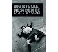 Mortelle résidence