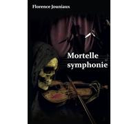 MORTELLE SYMPHONIE